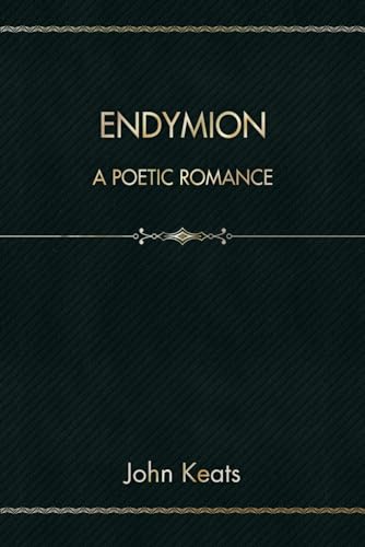Endymion: A Poetic Romance von Independently published